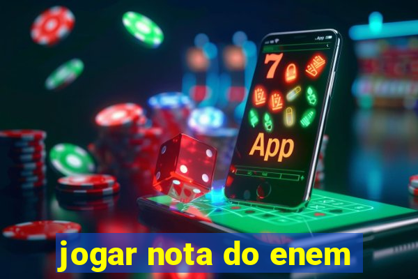 jogar nota do enem